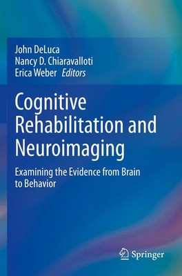 John Deluca (u. a.) | Cognitive Rehabilitation and Neuroimaging | Taschenbuch