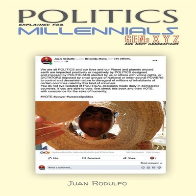 Politics explained for Millennials Gens XYZ and next generations