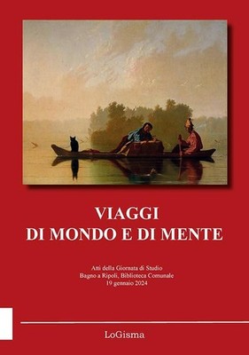 Nicoletta Lepri Viaggi di mondo e di mente. Atti della Giornata di S (Paperback)