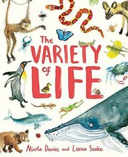 The Variety of Life: Nicola Davies - Davies, Nicola