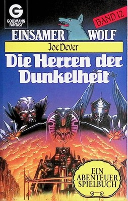 Joe Dever - Einsamer Wolf 12 - Die Herren der Dunkelheit - Goldmann - A-/A/A-