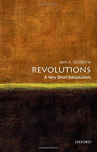 Revolutions: A Very Short Introduction - Goldstone, Jack A.