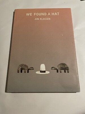 WE FOUND A HAT Jon Klassen SIGNED First Edition VERY GOOD COND. DJ in New Mylar