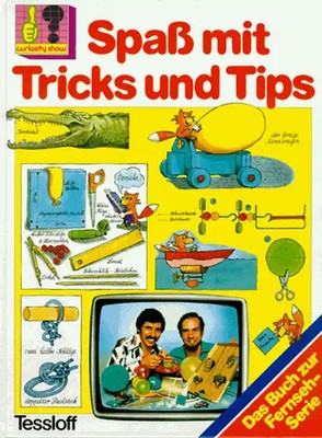 Curiosity-Show ''Spass mit Tricks und Tips''
