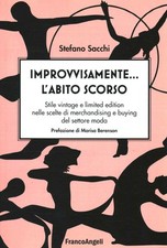 Improvvisamente... l'abito scorso - Stefano Sacchi (Franco Angeli) [[2017]]