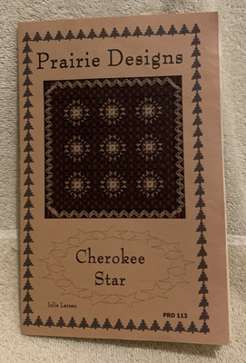 2002 Prairie Designs CHEROKEE STAR 72X72 Quilt Pattern Leaflet - GUC