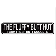 The Fluffy Butt Hut Farm Fresh Butt Nuggets Sign - Chicken Coop Rustic Street...