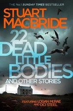 22 Dead Little Bodies and Other Stories by MacBride, Stuart Book The Cheap Fast
