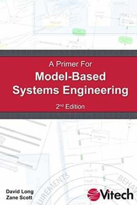 A Primer for Model-Based Systems - Paperback, by Long David; Scott - Good