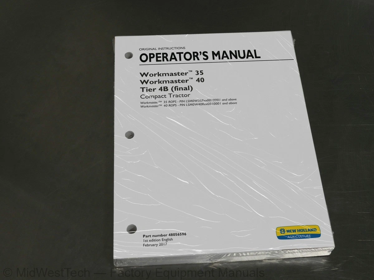 New Holland Workmaster 35, 40 Tier 4B Compact Tractor Operator's Manual Book