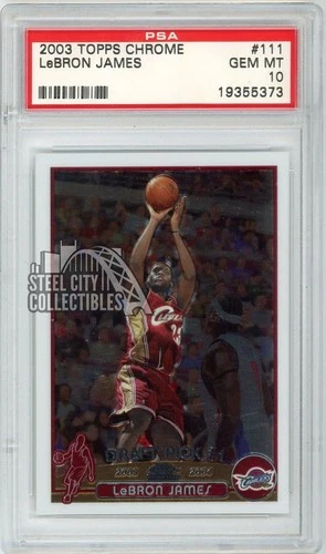 LeBron James 2003-04 Topps Chrome Basketball Rookie Card #111 PSA 10