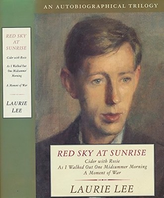 Red Sky at Sunrise: Includes;Cider with Rosie, As I Walked out... - Lee, Laurie