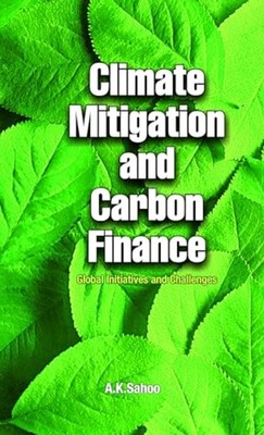 Climate Mitigation and Carbon Finance : Global Initiavi - Hardcover NEW Not Avai