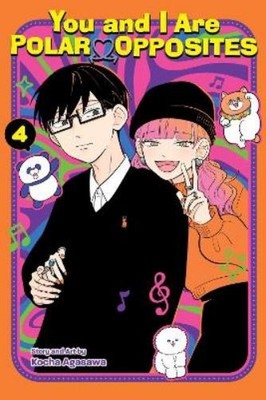 Kocha Agasawa You and I Are Polar Opposites, Vol. 4 (Taschenbuch)