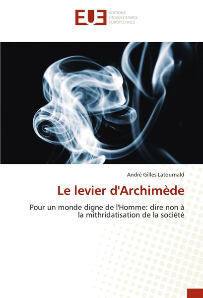 Le Levier D'archimèDe André Gilles Latournald Taschenbuch FranzöSisch 2025-image