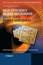 High Efficiency RF and Microwave Solid State Power Amplifiers 9780470513002