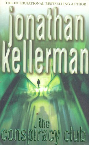 The Conspiracy Club By Jonathan Kellerman. 9780755307333