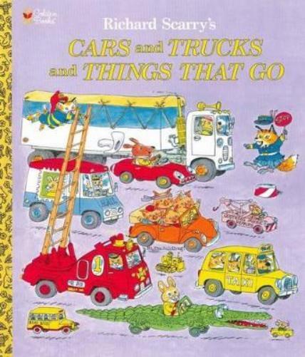 Richard Scarry Richard Scarry's Cars and Trucks and Things That Go (Hardback)