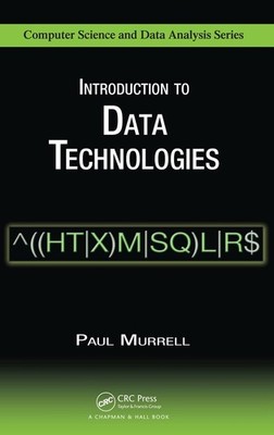 Introduction to Data Technologies (Chapman & Hall/CRC Computer Science & Dat...