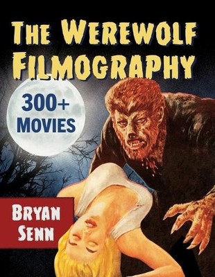 Bryan Senn The Werewolf Filmography (Taschenbuch) (US IMPORT)