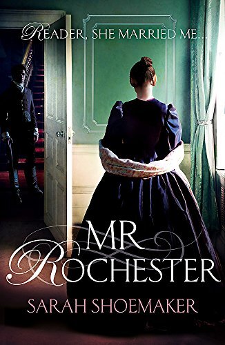 9781472248930 Mr Rochester: Sarah Shoemaker - Shoemaker