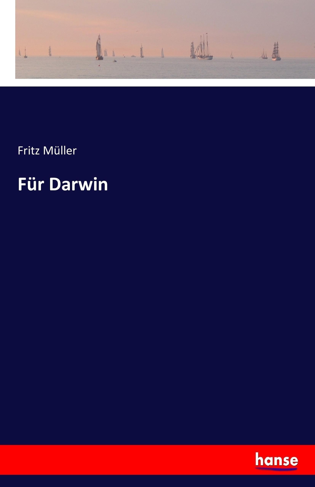 Thumbnail - Fritz Müller | Für Darwin | Taschenbuch | Deutsch (2016) | Paperback |