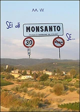 Sei di Monsanto se... - [La Compagnia di Monsanto]