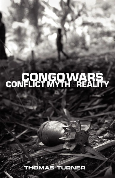 The Congo Wars Conflict, Myth And Reality Thomas Turner Taschenbuch Englisch-image