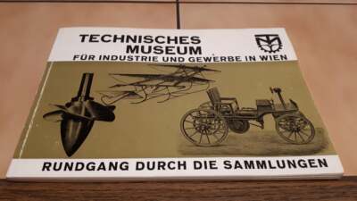 Technisches Museum für Industrie und Gewerbe in Wien , 2.Auflage 1969 Wien
