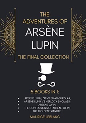 The Adventures of Ars�ne Lupin - The Final Collec by LEBLANC, MAURICE B08T4882CP