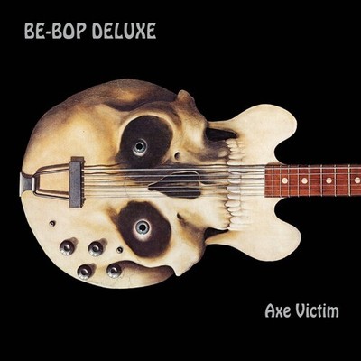 Be Bop Deluxe - Axe Victim: Expanded & Remastered Edition [New CD] Expanded Vers