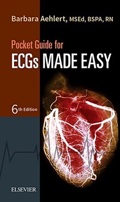 Taschenführung für EKGs leicht gemacht - Aehlert MSEd BSPA RN, Barbara J