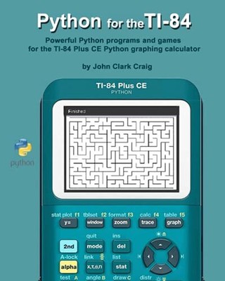Python for the TI-84: Powerful Pyth..., Craig, John  Cl