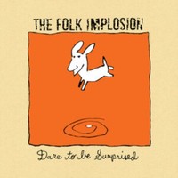 Folk Implosion - Dare To Be Surprised - Vinyl Record Vl - E3447Z