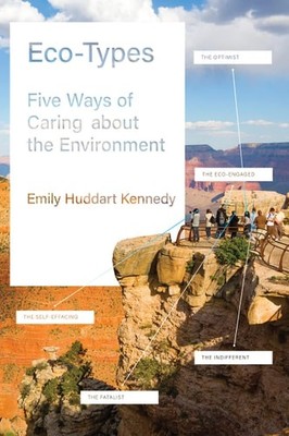 Eco-Types: Five Ways of Caring about the Environment (hardcover)