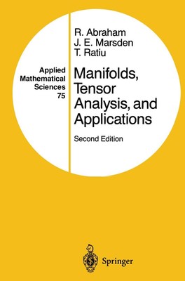 Manifolds, Tensor Analysis, and Applications (Applied Mathematical Sciences,...