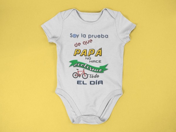 Body bebé Ciclista, soy la prueba de que papá no hace ciclismo todo el día