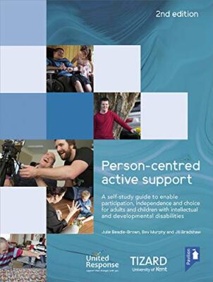 Person-centred Active Support Guide (2nd edition): A self-study resource to ...