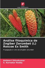 Anlise fitoqumica de Zngiber Zerumbet (L) Roscoe Ex Smith by Ambeeri Shivakumar