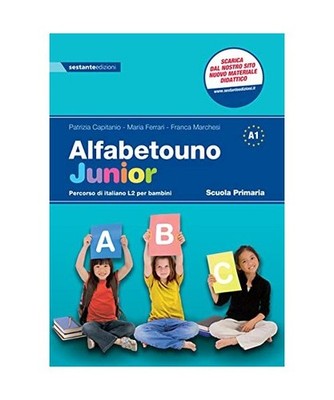 Alfabetouno junior. Percorso di prima alfabetizzazione per bambini stranieri neo