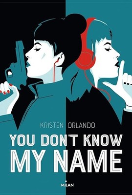You don't know my name - Orlando, Kristen