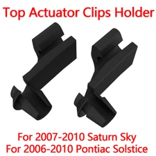Convertible Top Actuator Clips Holder For 2006-2010 Pontiac Solstice Saturn Sky