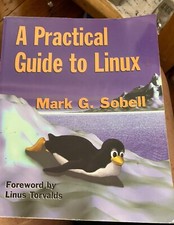 A Practical Guide to Linux by Sobell, Mark G.