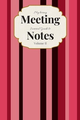 My Boring Meeting Survival Guide & Notes: 6x9 Meeting Notebook and Puzzle Book b