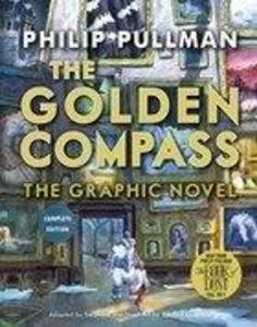The Golden Compass Graphic Novel, Complete Edition | Philip Pullman | englisch