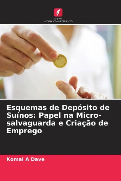 Esquemas De DepóSito De SuíNos: Papel Na Micro-Salvaguarda E CriaçãO De Emprego-image