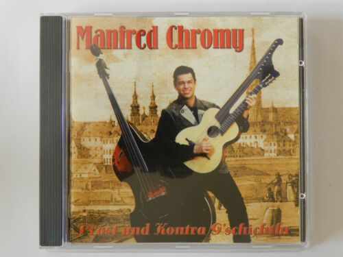 CD Manfred Chromy Prost und Kontra G´schichtln - Afbeelding 1 van 1