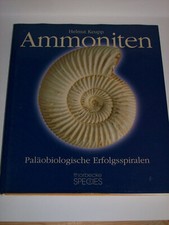 Helmut Keupp: Ammoniten - Paläobiologische E...