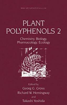 Gross - Plant Polyphenols 2   Chemistry Biology Pharmacology Ecolog - X555z