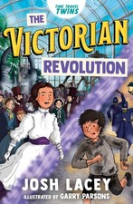Time Travel Twins: The Victorian Revolution. Lacey, Lacey, 9781839137037 New**
